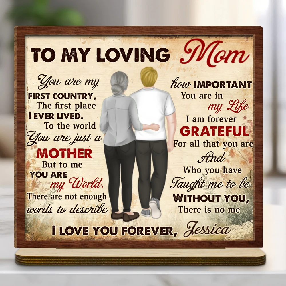 To My Loving Mom You Are My World - Personalized Custom 2-Layer Wood Plaque With Flat Base - Image 6