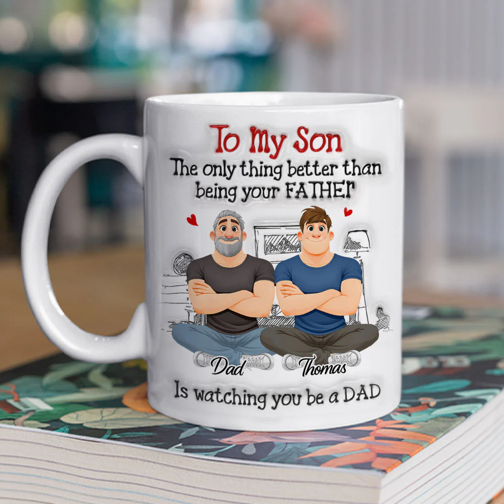 To My Son Being Your Father - Personalized Custom 3D Inflated Effect Mug - Image 2