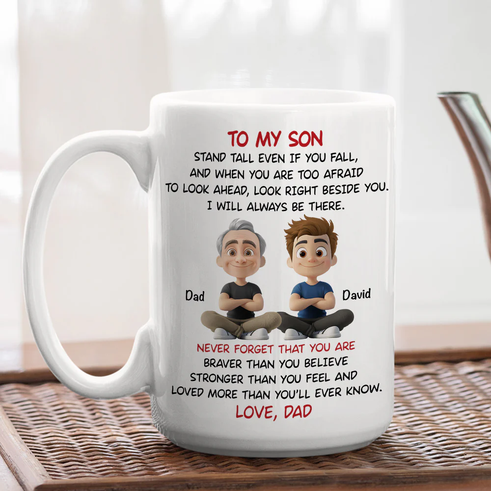 To My Son - I Will Always Be There - Personalized Custom Coffee Mug - Image 5