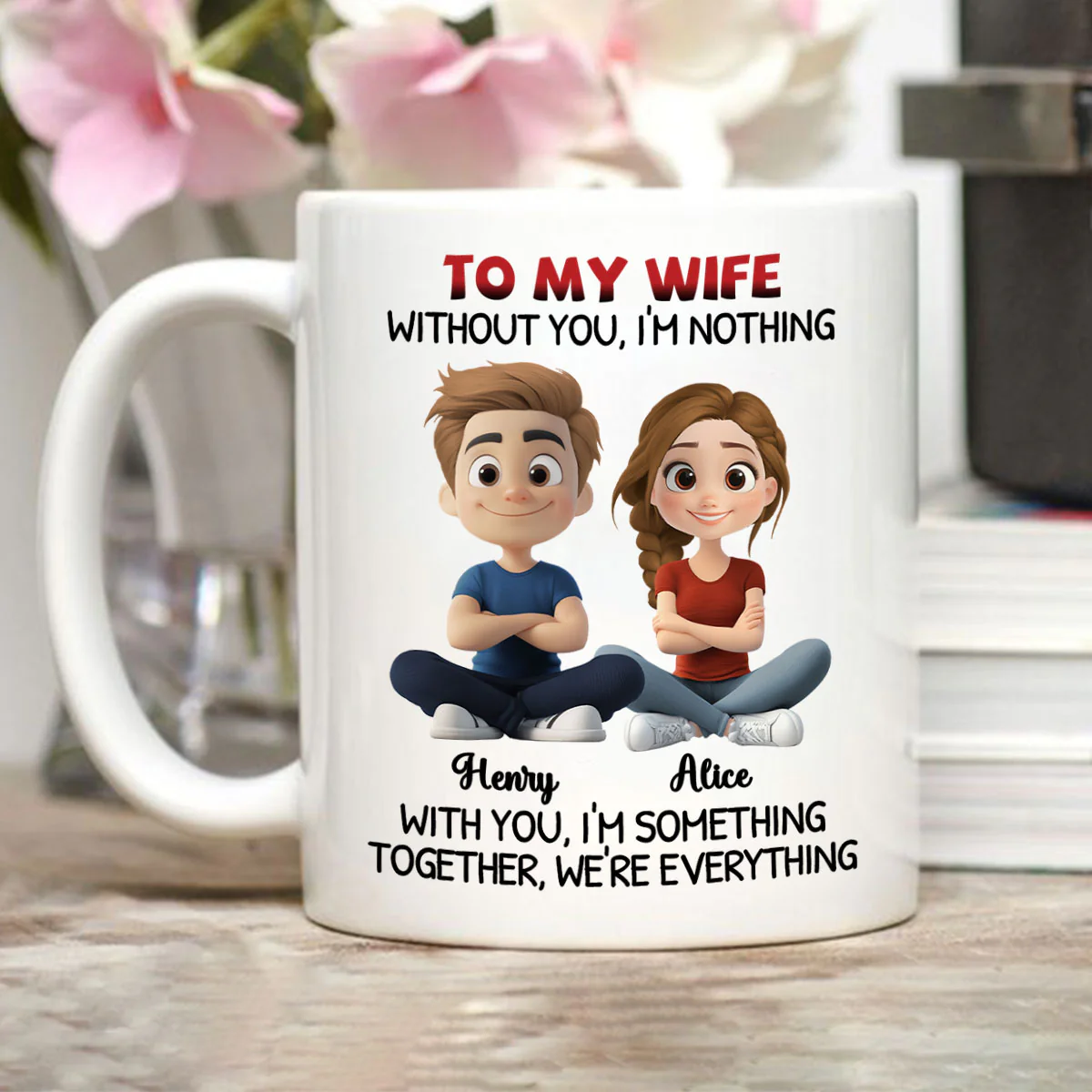 Together We Are Everything - Personalized Custom Coffee Mug - Image 2