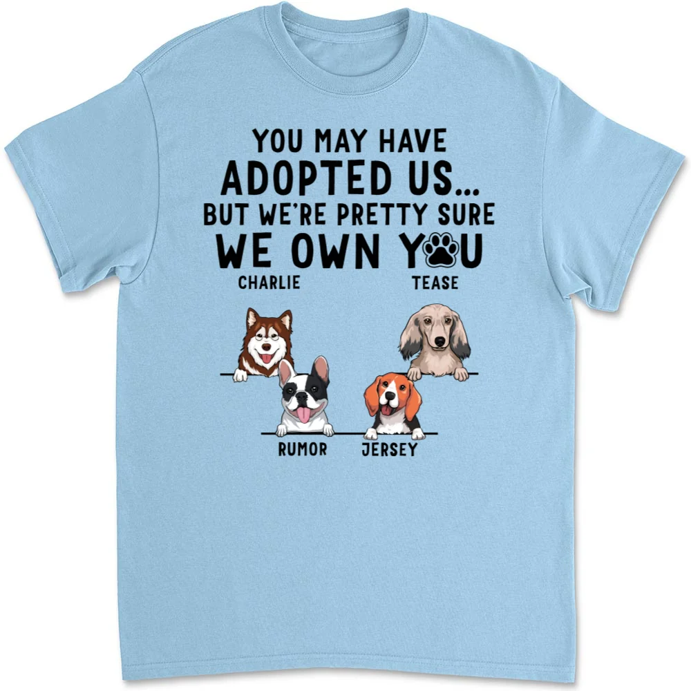 You May Have Adopted Me - Personalized Custom Unisex T-Shirt - Image 2