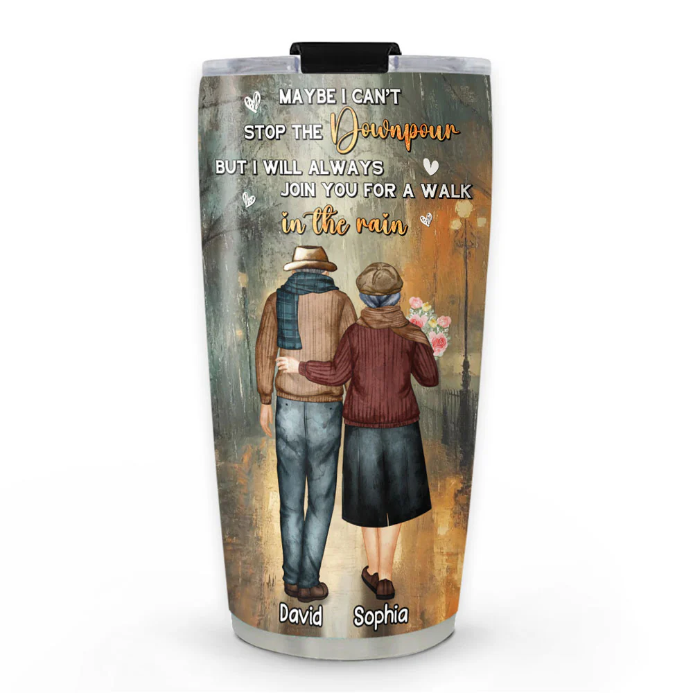 Walk With You In The Rain - Personalized Custom Tumbler