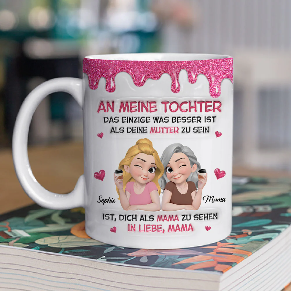 Watching Daughter Be A Mom German - Personalized Custom 3D Inflated Effect Mug - Image 2