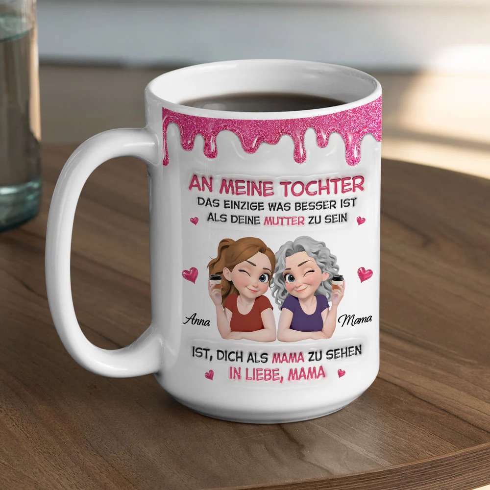 Watching Daughter Be A Mom German - Personalized Custom 3D Inflated Effect Mug - Image 4