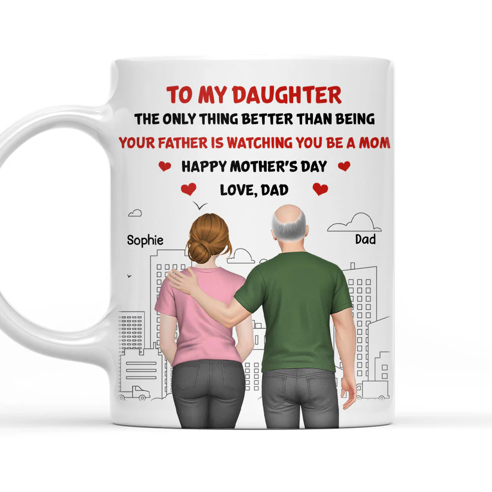 Watching Daughter Becomes A Mom - Personalized Custom Coffee Mug