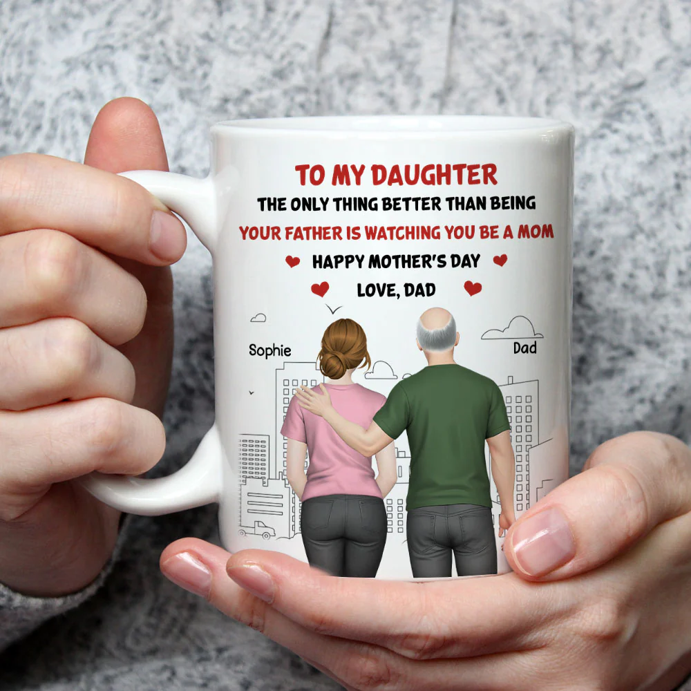 Watching Daughter Becomes A Mom - Personalized Custom Coffee Mug - Image 3