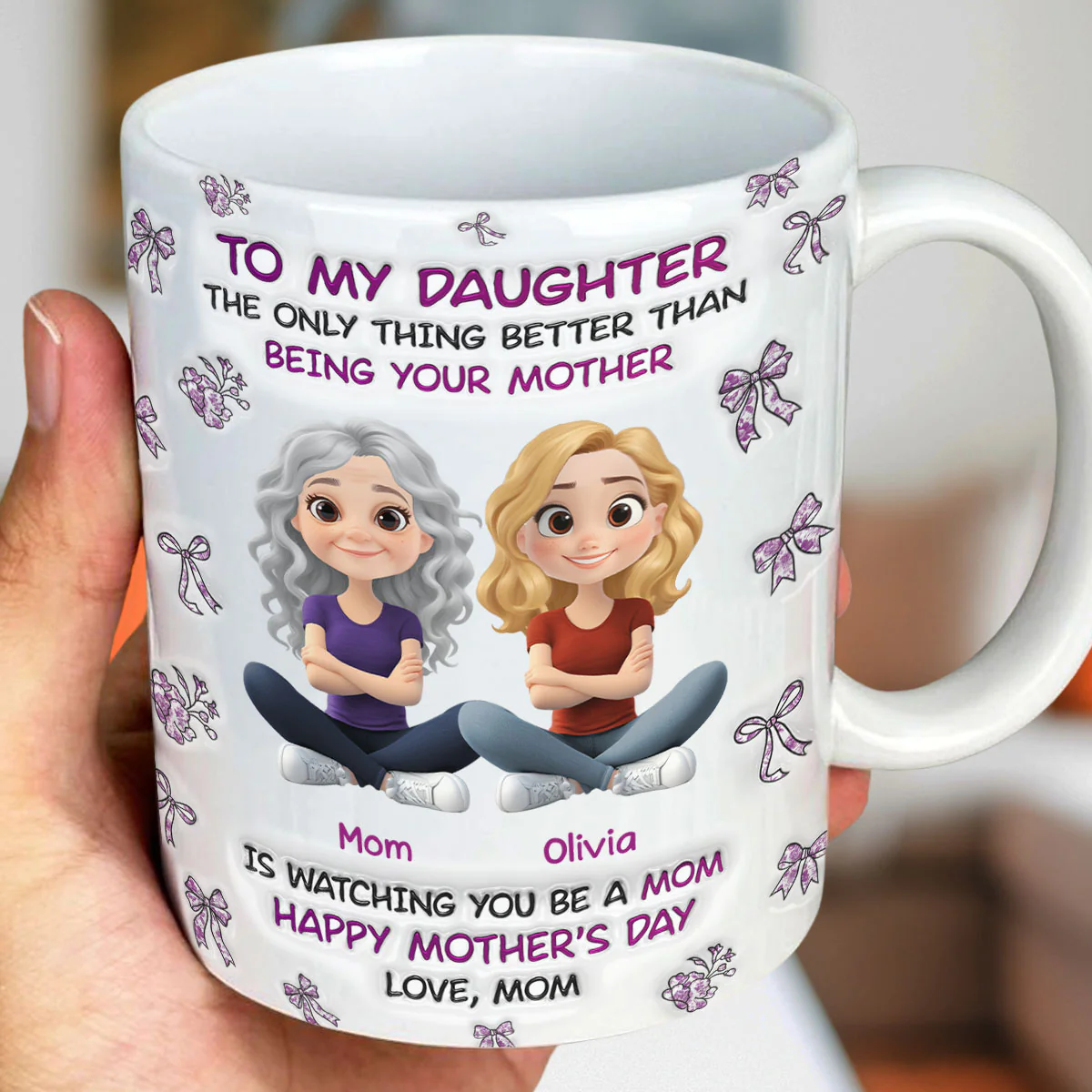 Watching You Be A Mom Daughter - Personalized Custom 3D Inflated Effect Mug - Image 3