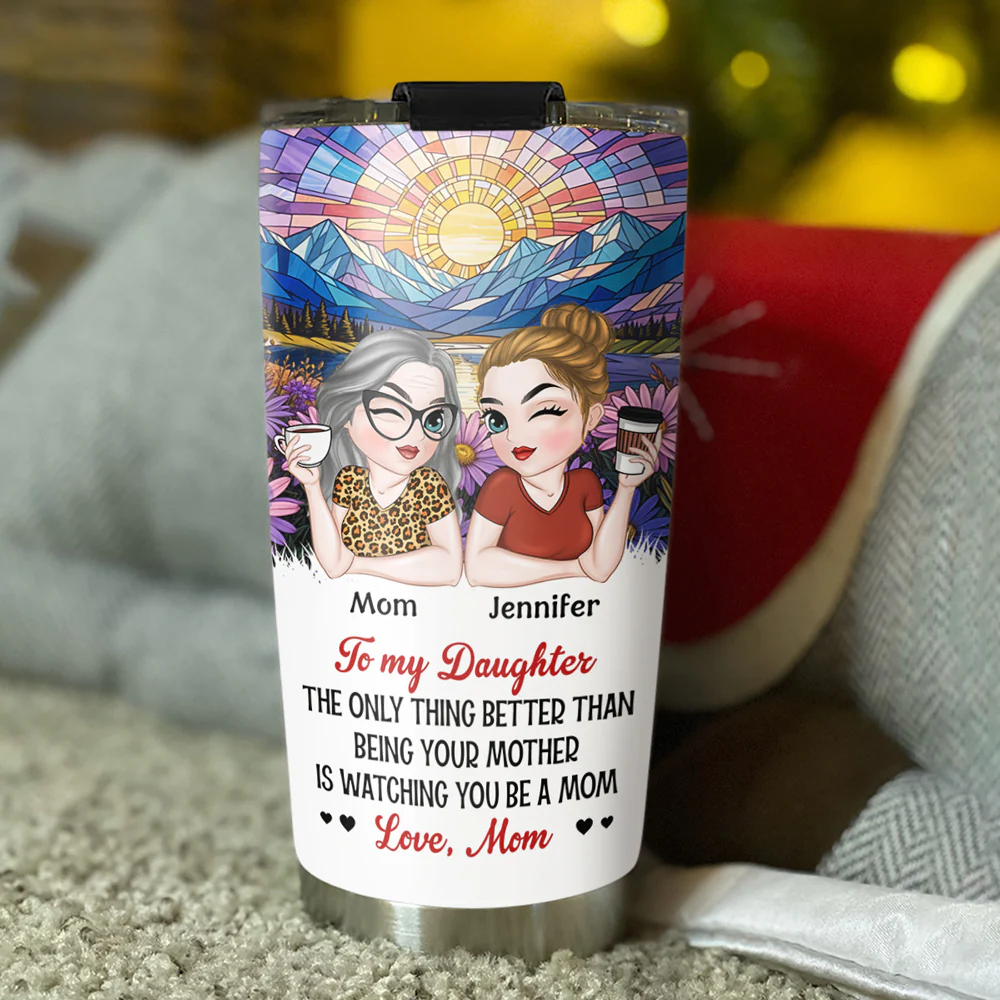 Watching You Be A Mom My Daughter - Personalized Custom Tumbler - Image 3