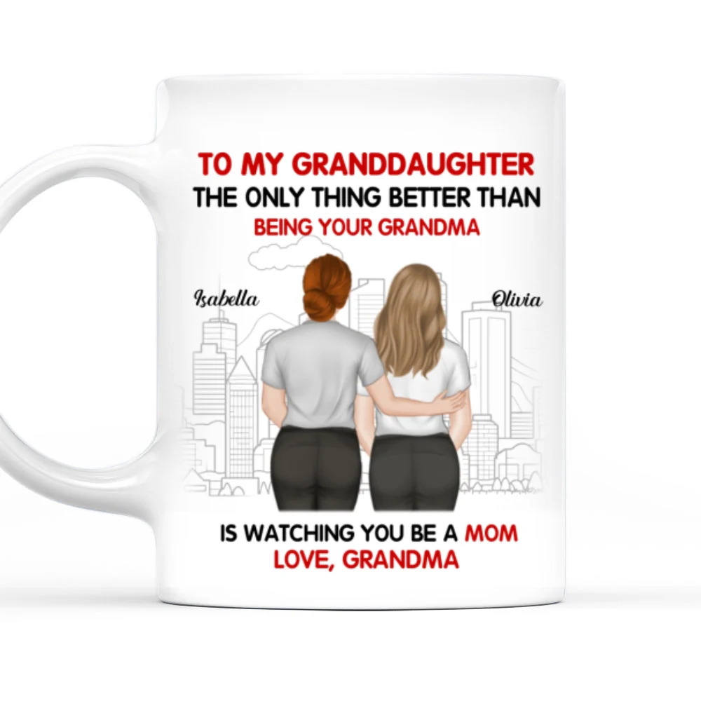 Watching You Be A Mom Our Granddaughter - Personalized Custom Coffee Mug - Image 8