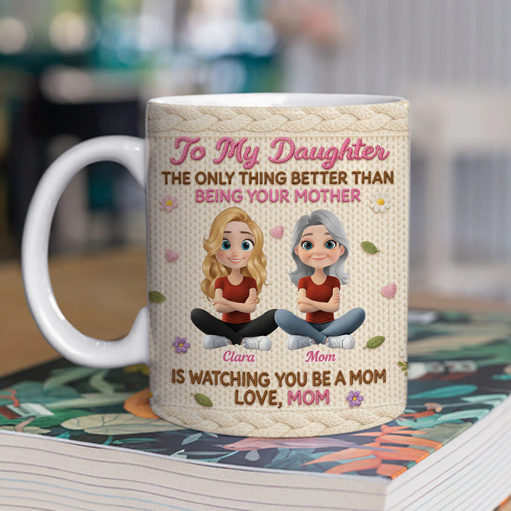 Watching You Be A Mom Ver Crochet - Personalized Custom 3D Effect Coffee Mug