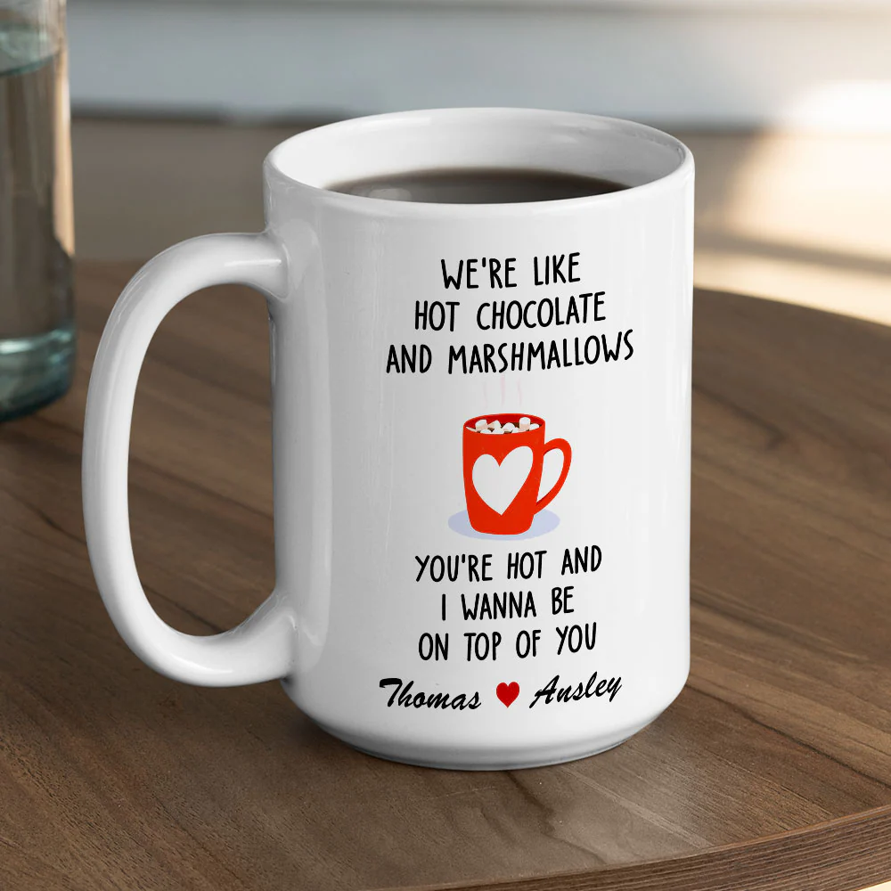 We Are Like Hot Chocolate And Marshmallows - Personalized Custom Coffee Mug - Image 4