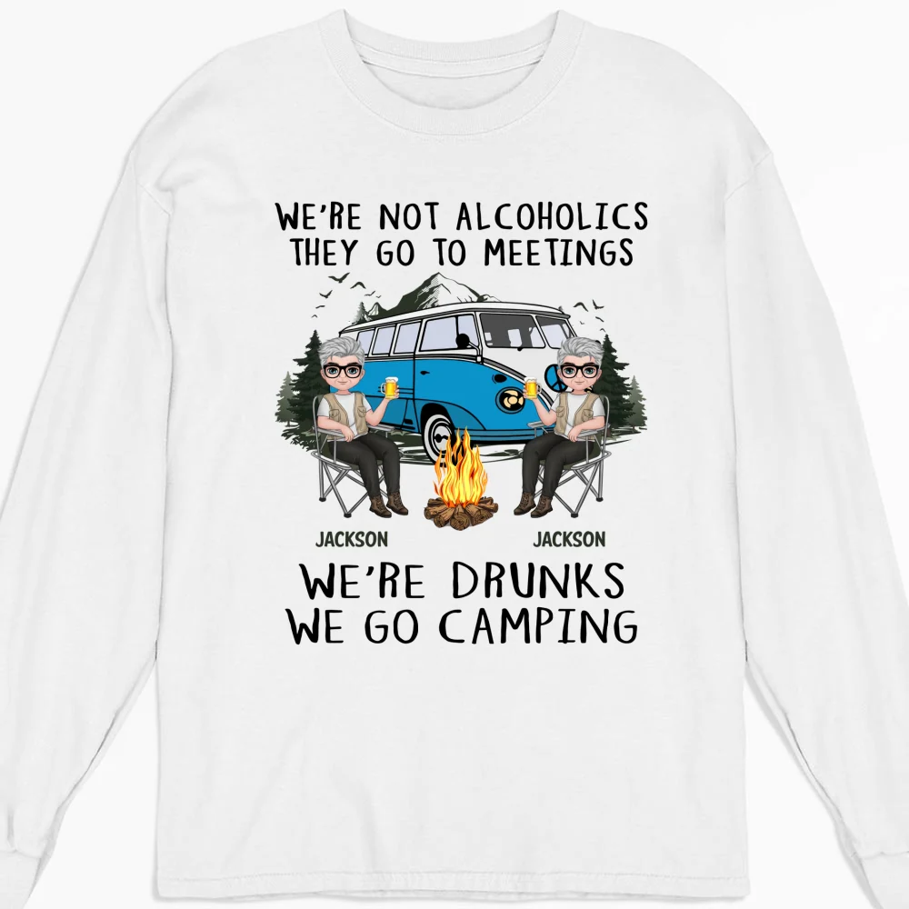 We Are Not Alcoholics They Go To Meetings Drunk - Personalized Custom Shirt - Image 10