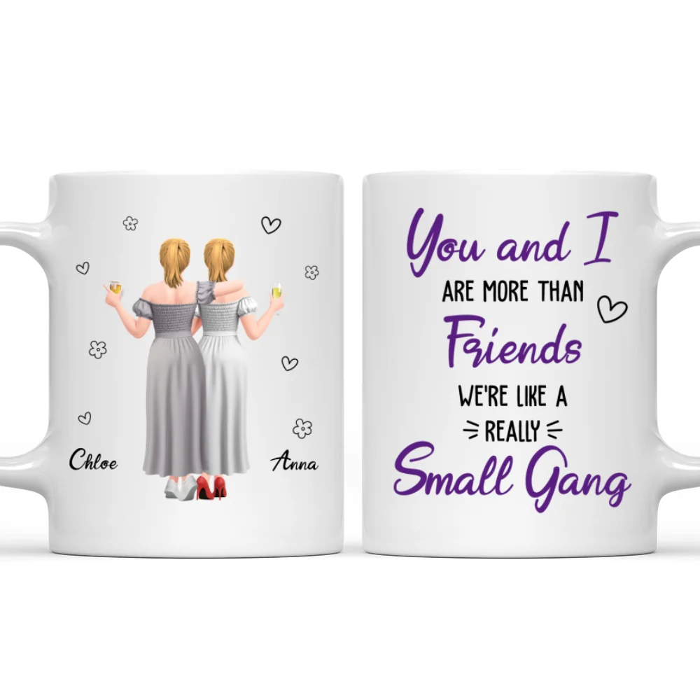 We Are Really Like Small Gang - Personalized Custom Coffee Mug - Image 8
