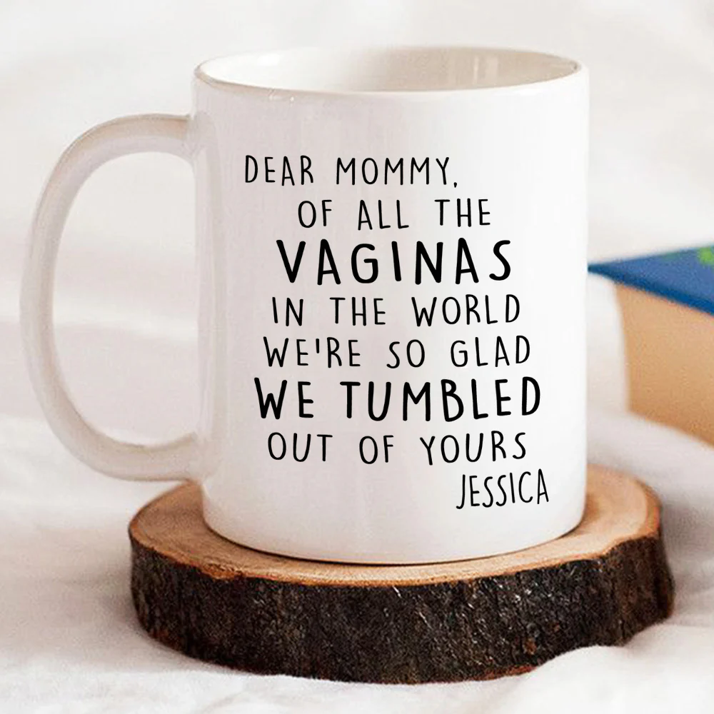 We Are So Glad We Tumbled Out Of Yours - Personalized Custom Coffee Mug - Image 3