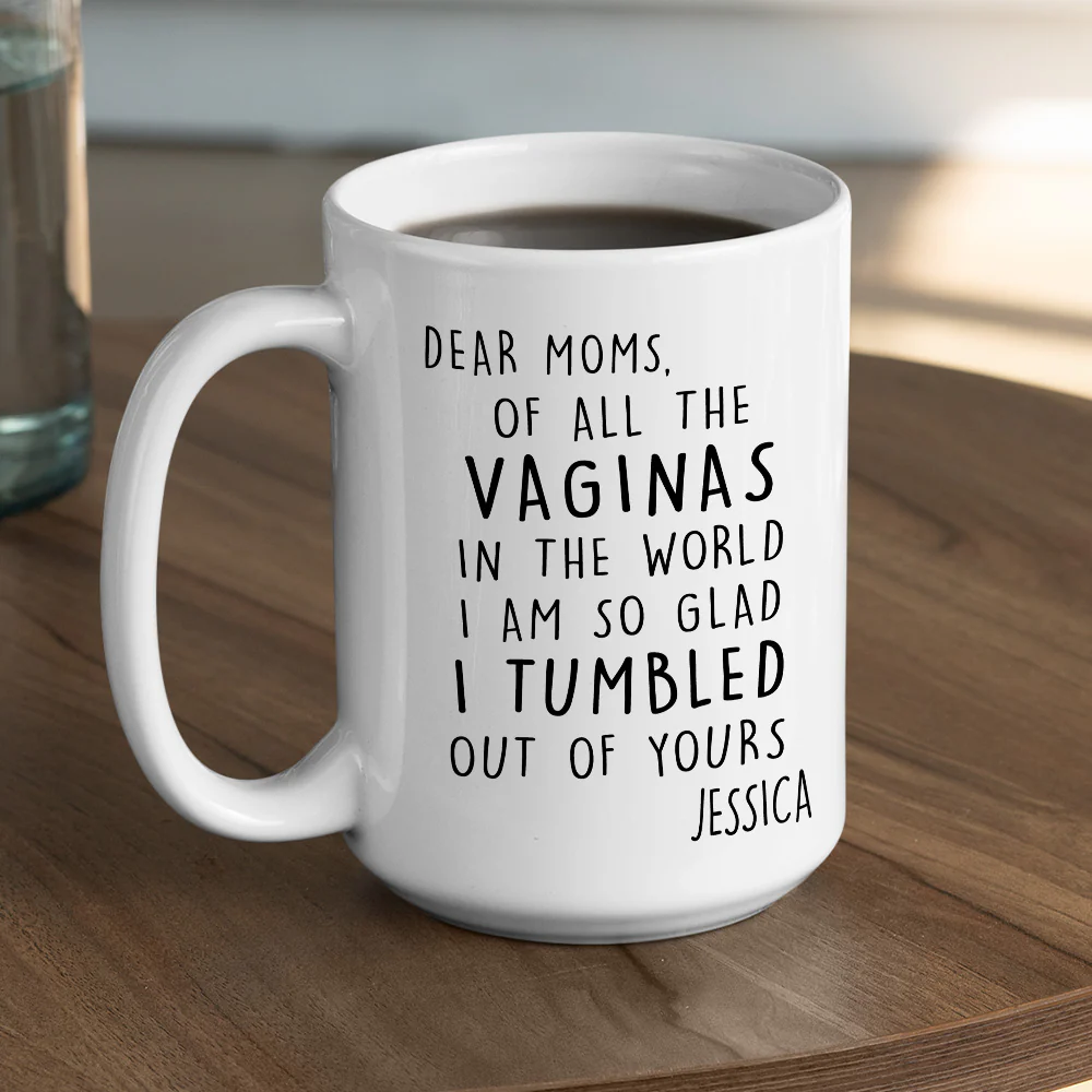 We Are So Glad We Tumbled Out Of Yours - Personalized Custom Coffee Mug - Image 5