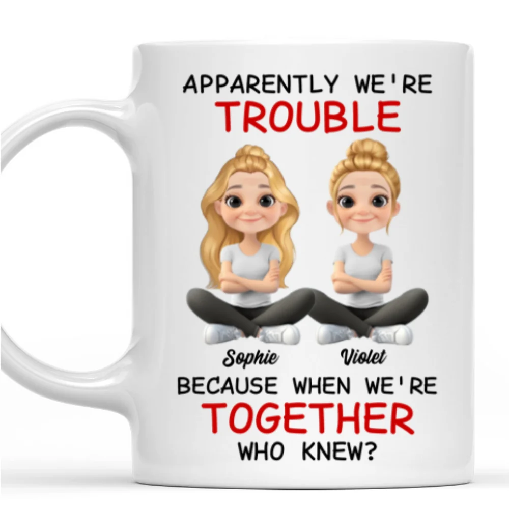 We Are Trouble - Personalized Custom Coffee Mug - Image 8