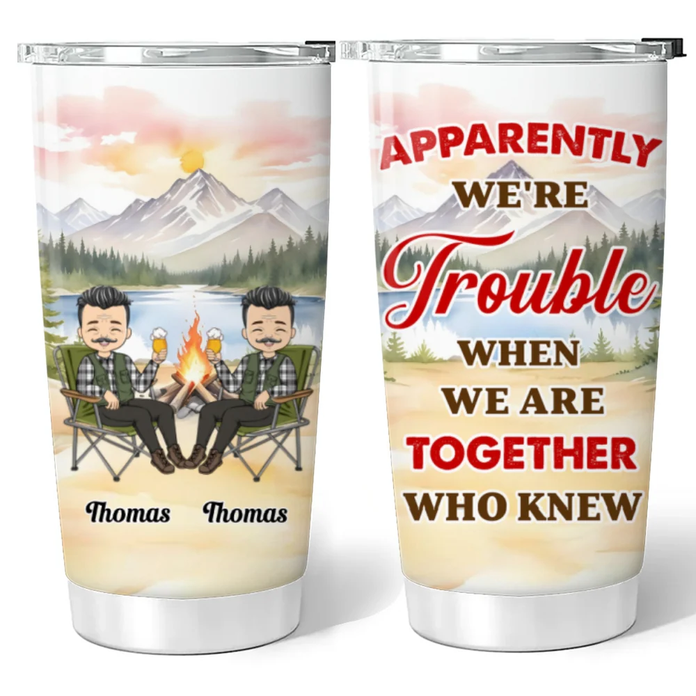 We Are Trouble When We Are Together - Personalized Custom Tumbler - Image 6