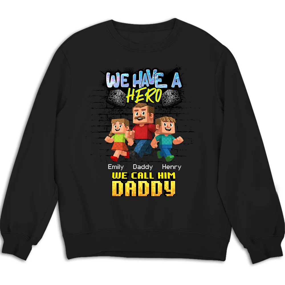 We Have A Hero Called Daddy - Personalized Custom Shirt - Image 9