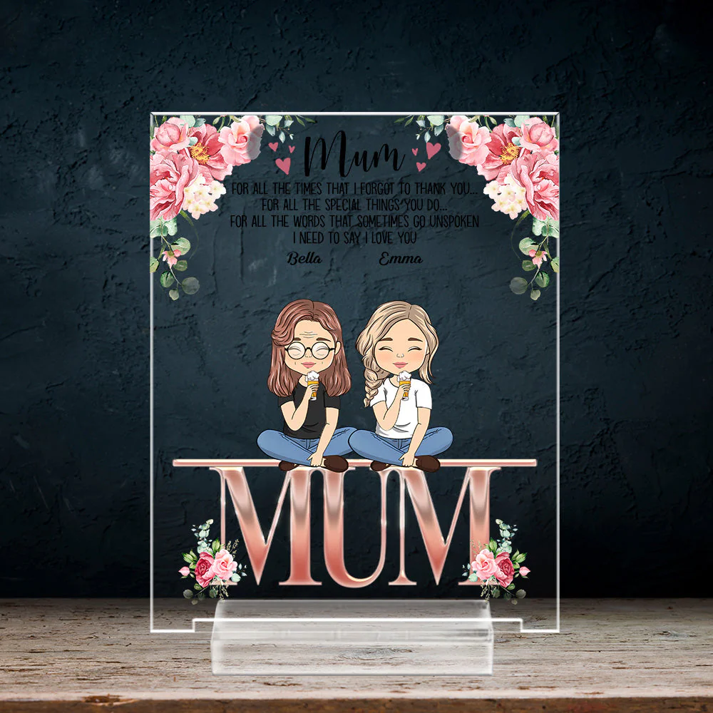 We Need To Say We Love You Mom - Personalized Custom Acrylic Plaque With Base - Image 3
