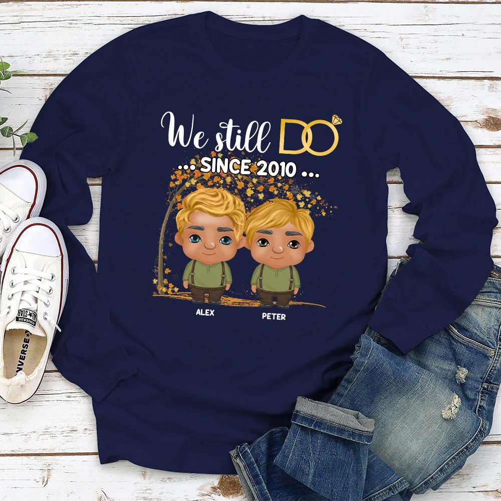 We Still Do Since - Personalized Custom Long Sleeve T-shirt - Image 2