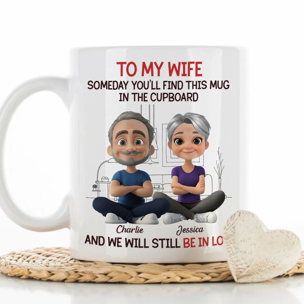 We Will Still Be In Love - Personalized Custom Coffee Mug - Image 2