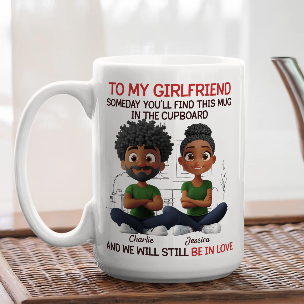 We Will Still Be In Love - Personalized Custom Coffee Mug - Image 4