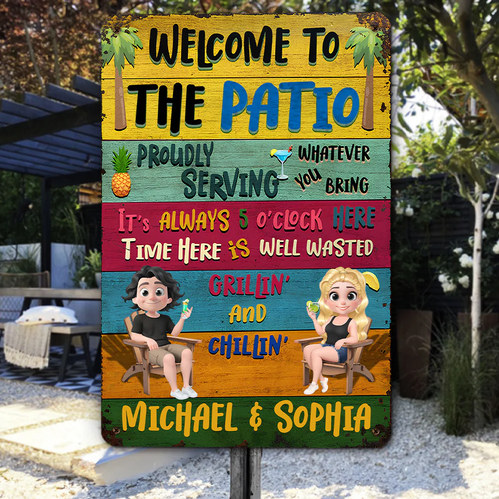 Welcome To The Patio - Personalized Custom Metal Sign