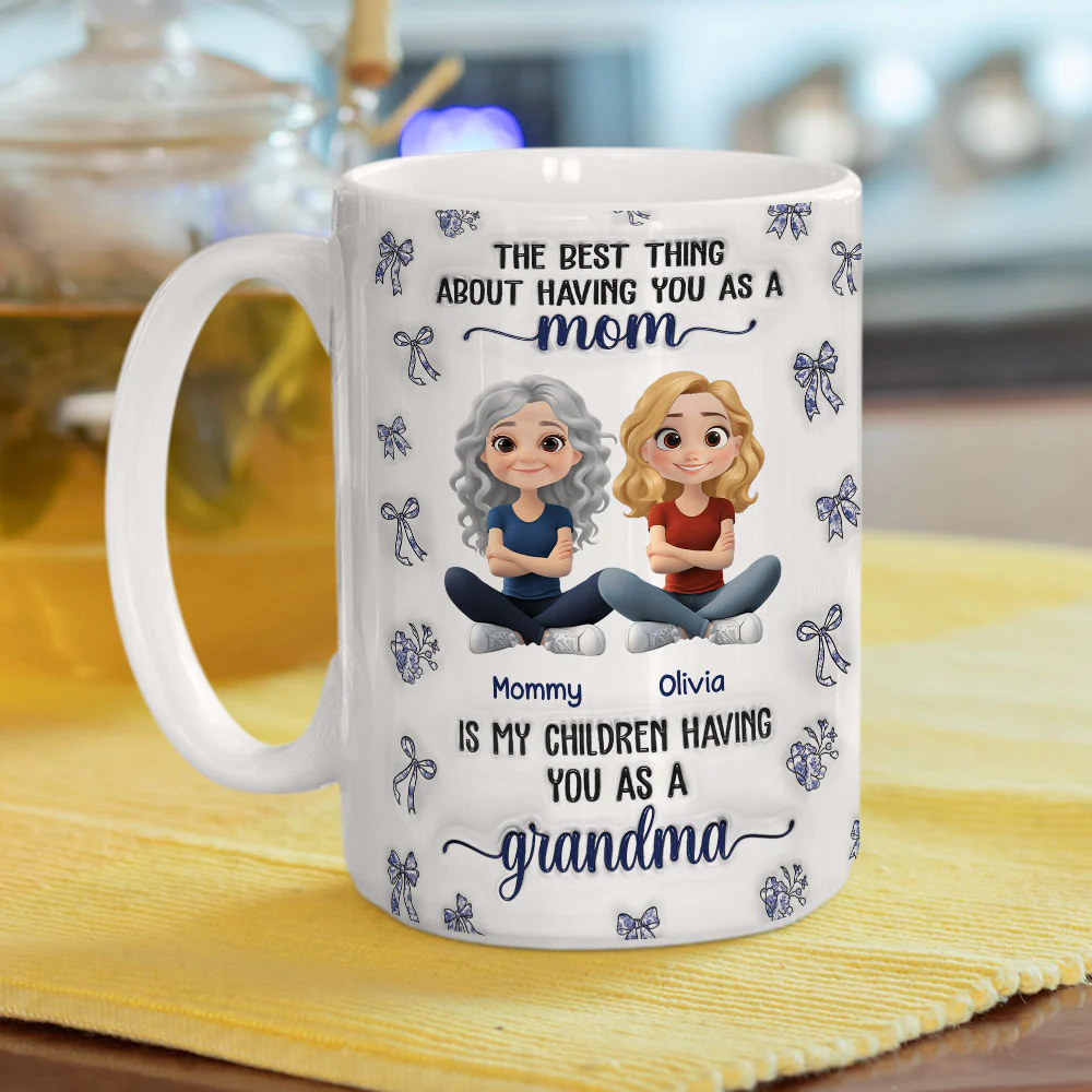 When My Child Have You As A Grandma - Personalized Custom 3D Inflated Effect Mug - Image 10