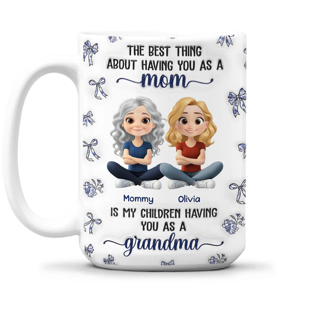 When My Child Have You As A Grandma - Personalized Custom 3D Inflated Effect Mug - Image 7