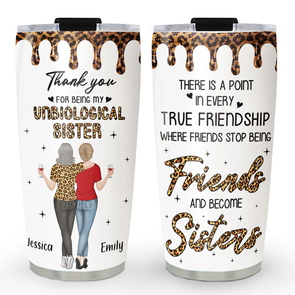 Where Friends Become Sisters - Personalized Custom Tumbler