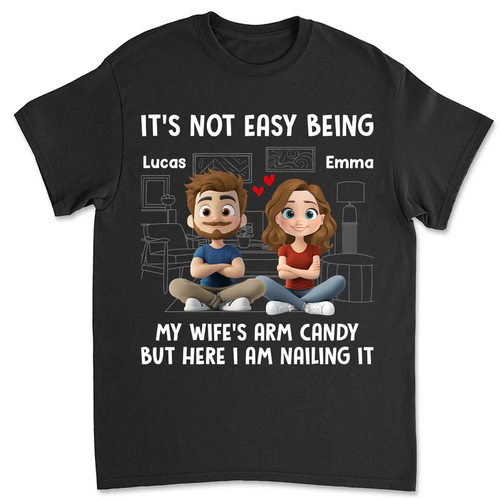 Wife Arm Candy - Personalized Custom Shirt