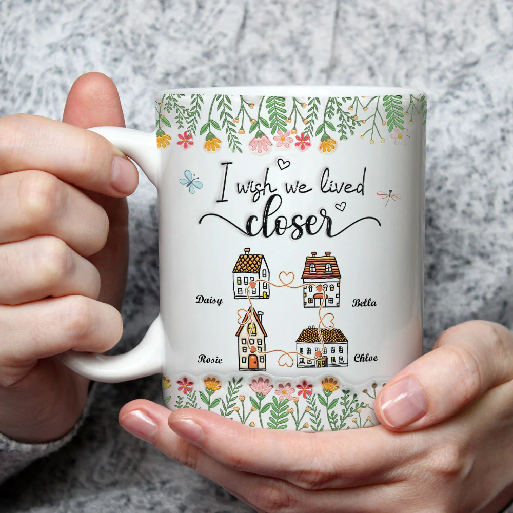 Wish We Lived Closer - Personalized Custom 3D Inflated Effect Mug - Image 3