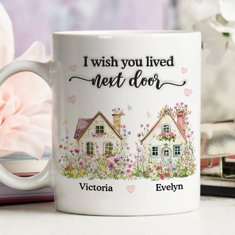 Wish You Lived Closer My Friends Sisters - Personalized Custom 3D Inflated Effect Mug - Image 6