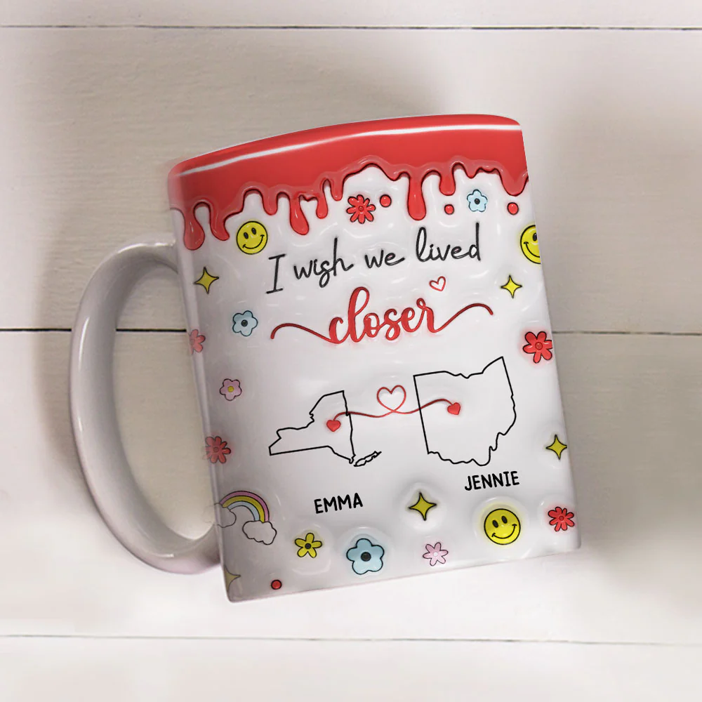 Wishing We Lived Closer - Personalized Custom 3D Inflated Effect Mug - Image 2