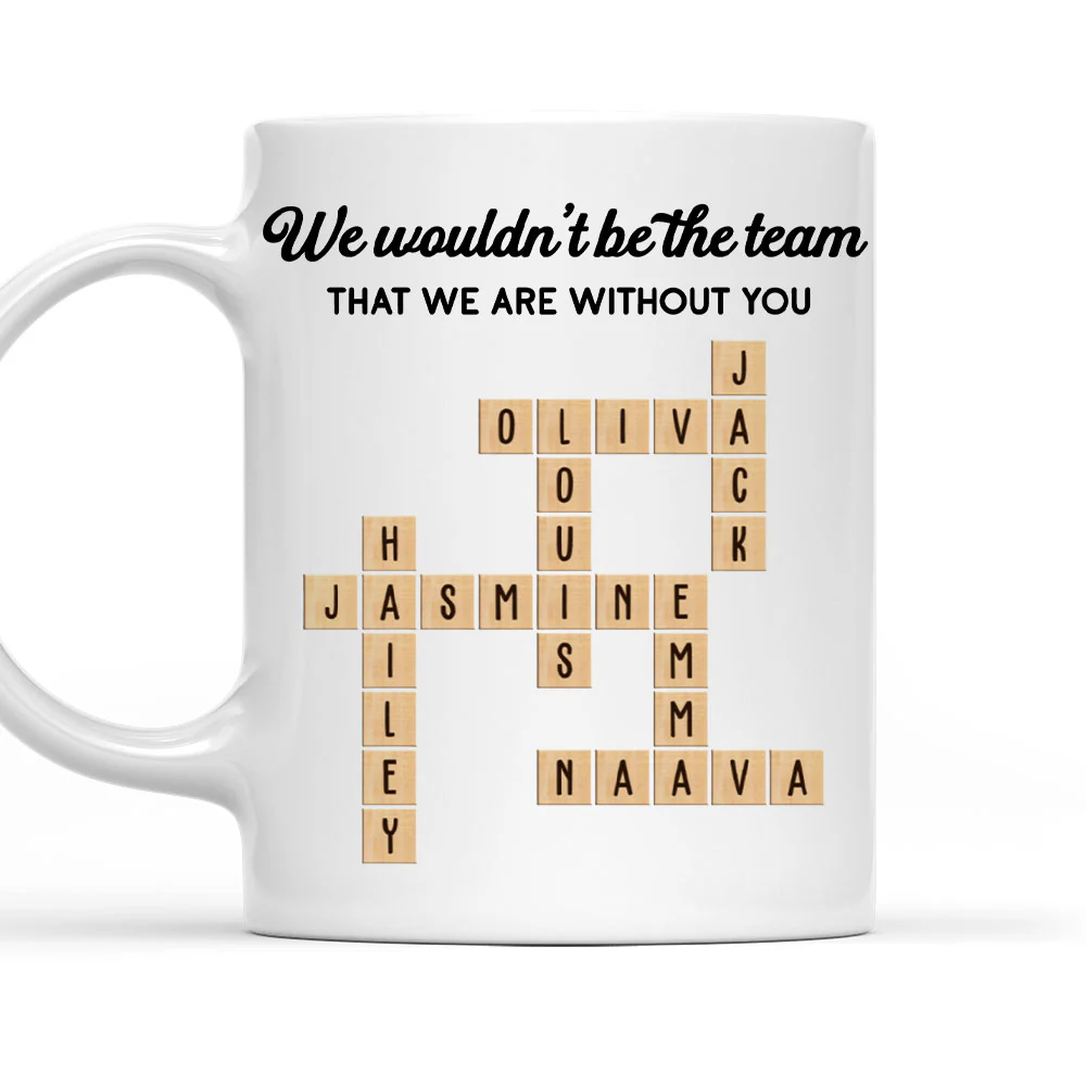 Without You - Personalized Custom Coffee Mug