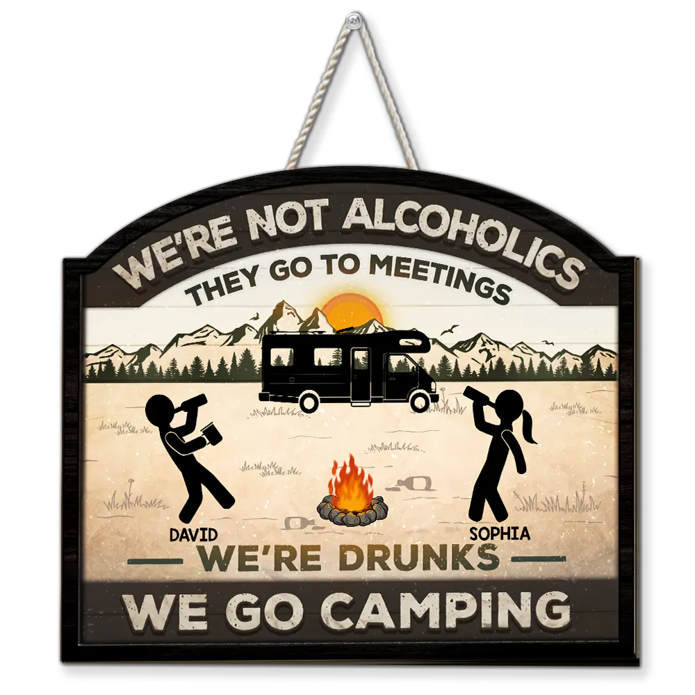 Alcoholics Go To Meetings - Personalized Custom Wood Sign