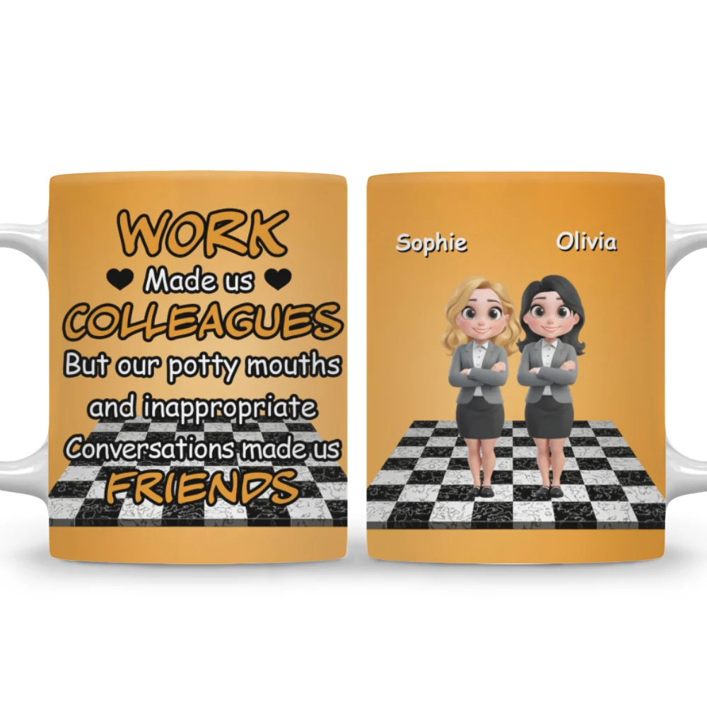 Work Made Us Colleagues - Personalized Custom Coffee Mug - Image 8