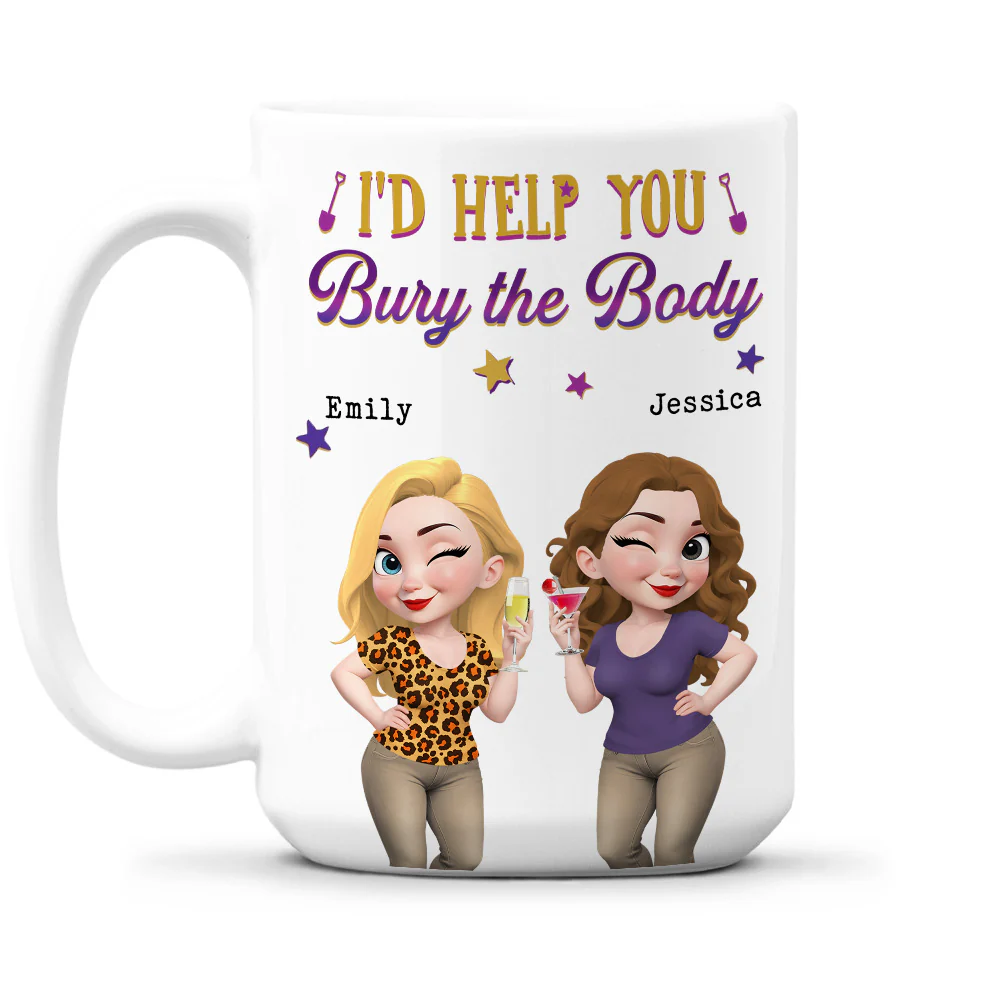 Yes I Would Help You Any Day - Personalized Custom Coffee Mug - Image 2