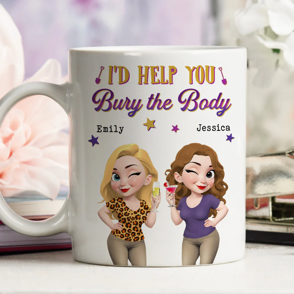 Yes I Would Help You Any Day - Personalized Custom Coffee Mug - Image 4