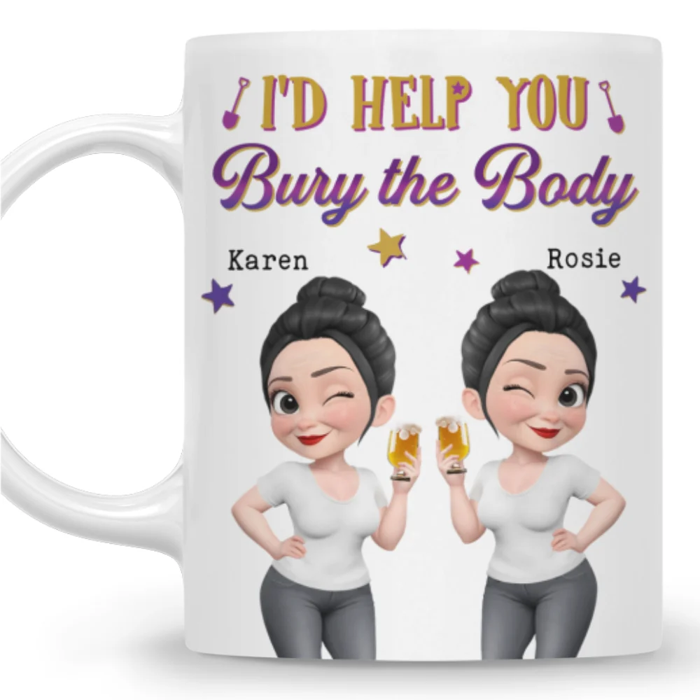Yes I Would Help You Any Day - Personalized Custom Coffee Mug - Image 7