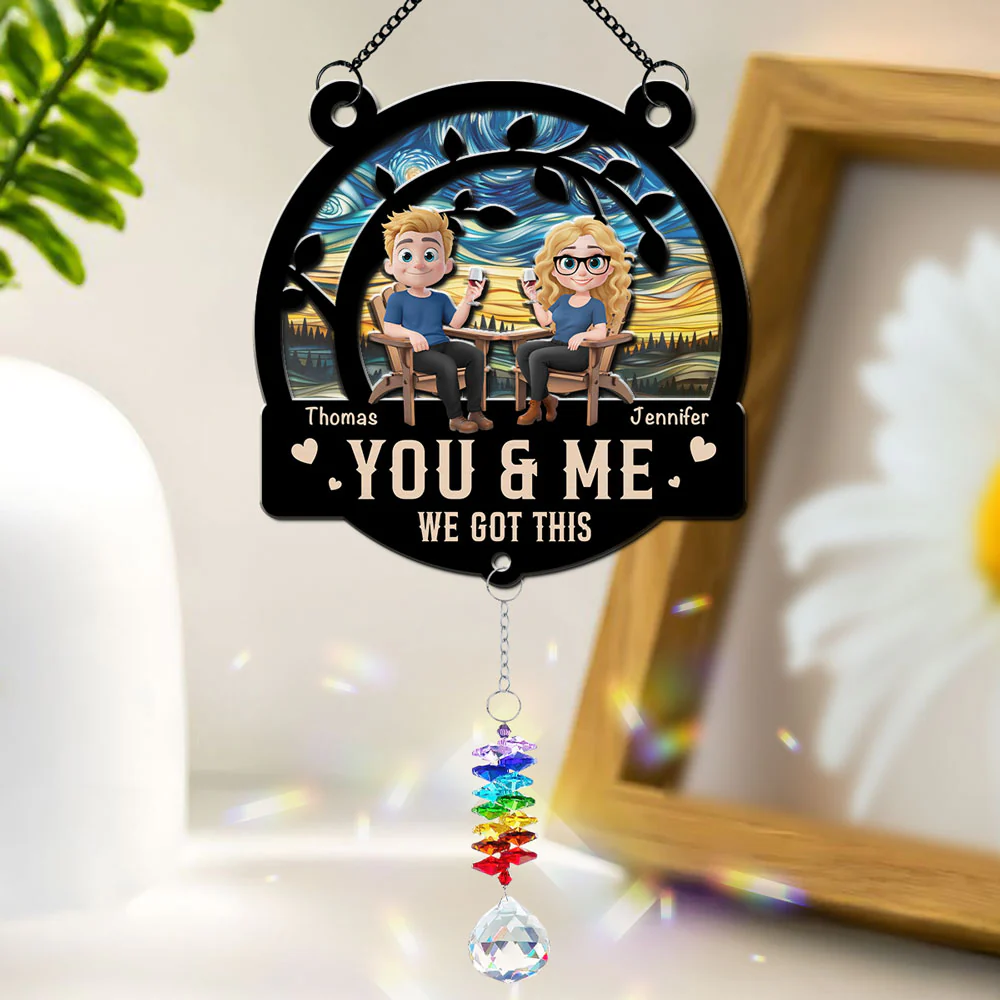 You And Me Got This - Personalized Custom Suncatcher With Crystal Rainbow Charm - Image 2