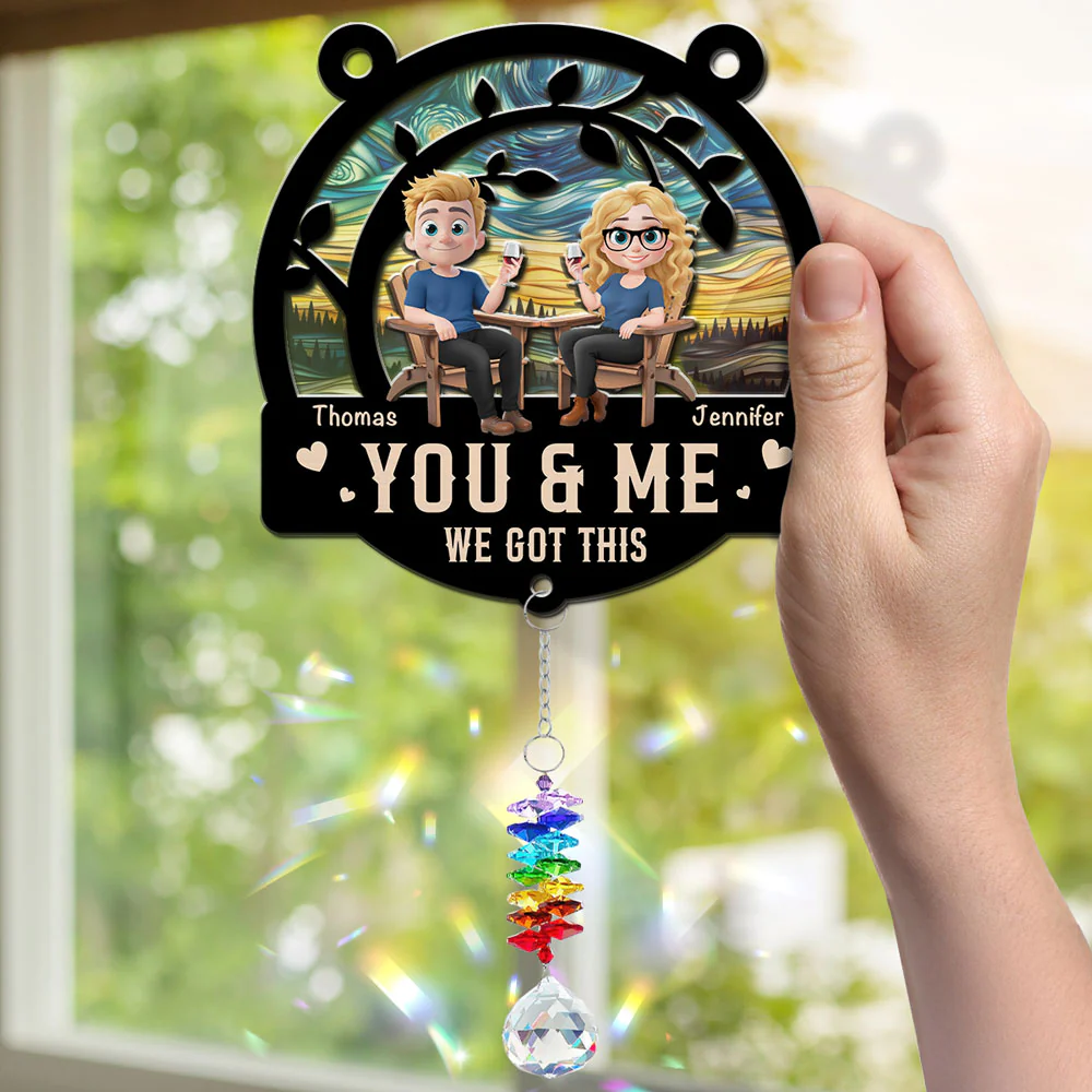 You And Me Got This - Personalized Custom Suncatcher With Crystal Rainbow Charm - Image 4