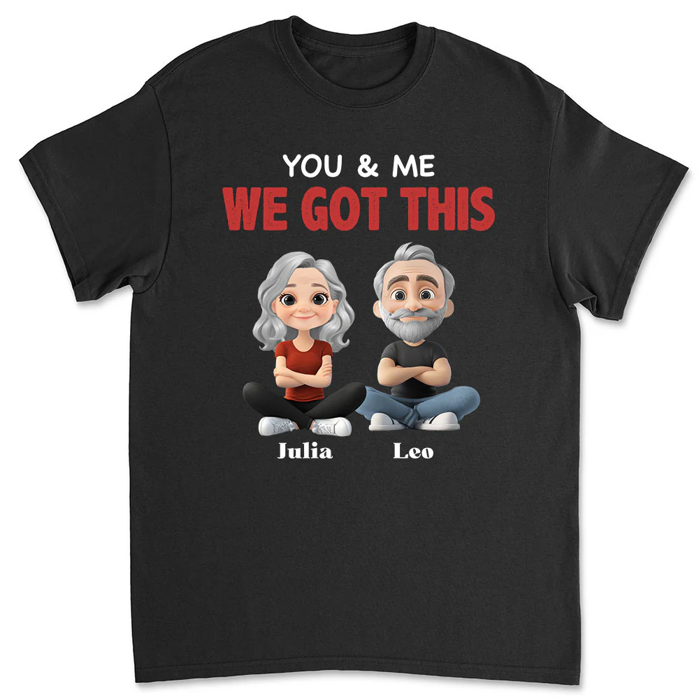 You And Me - Personalized Custom Shirt
