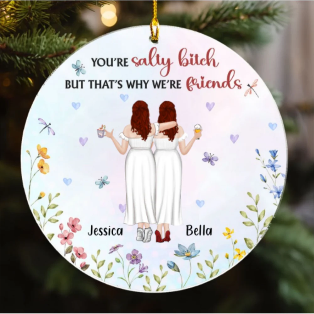 You Are A Salty Bitch - Personalized Custom Acrylic Ornament - Image 5