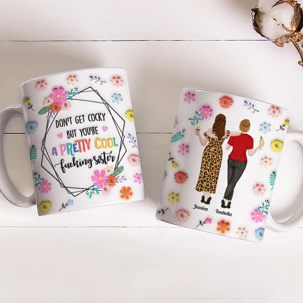 You Are All Amazing Sisters - Personalized Custom 3D Inflated Effect Mug - Image 4