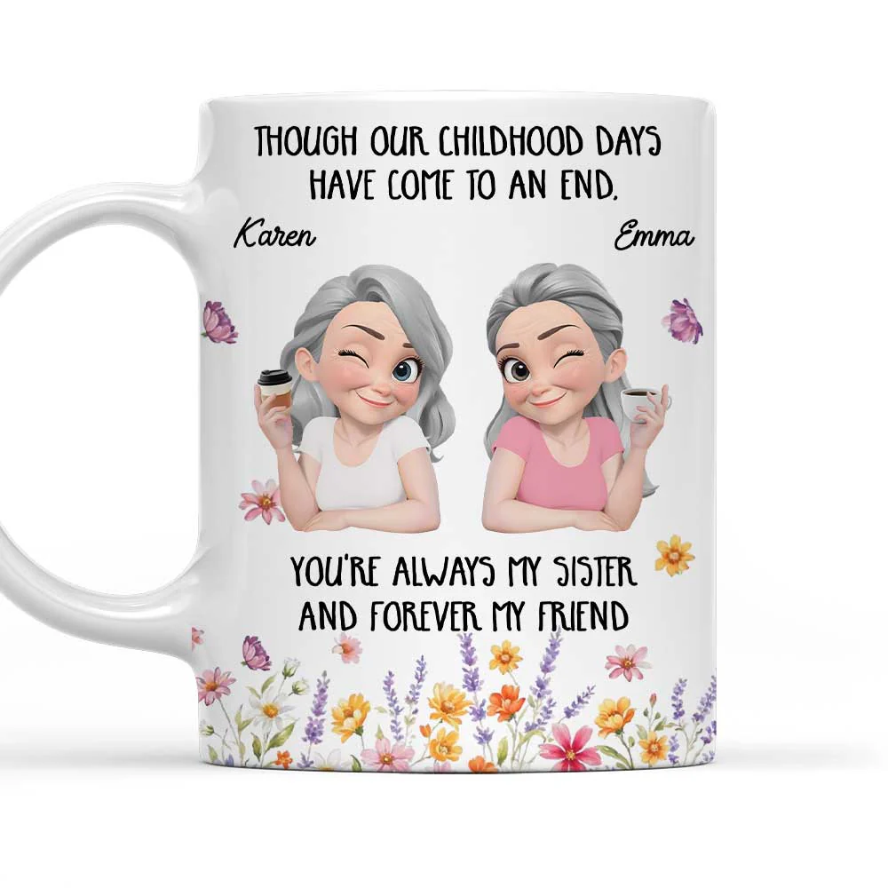 You Are Always My Sister - Personalized Custom Coffee Mug