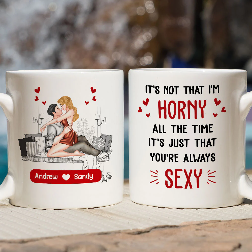 You Are Always Sexy - Personalized Custom Coffee Mug - Image 2