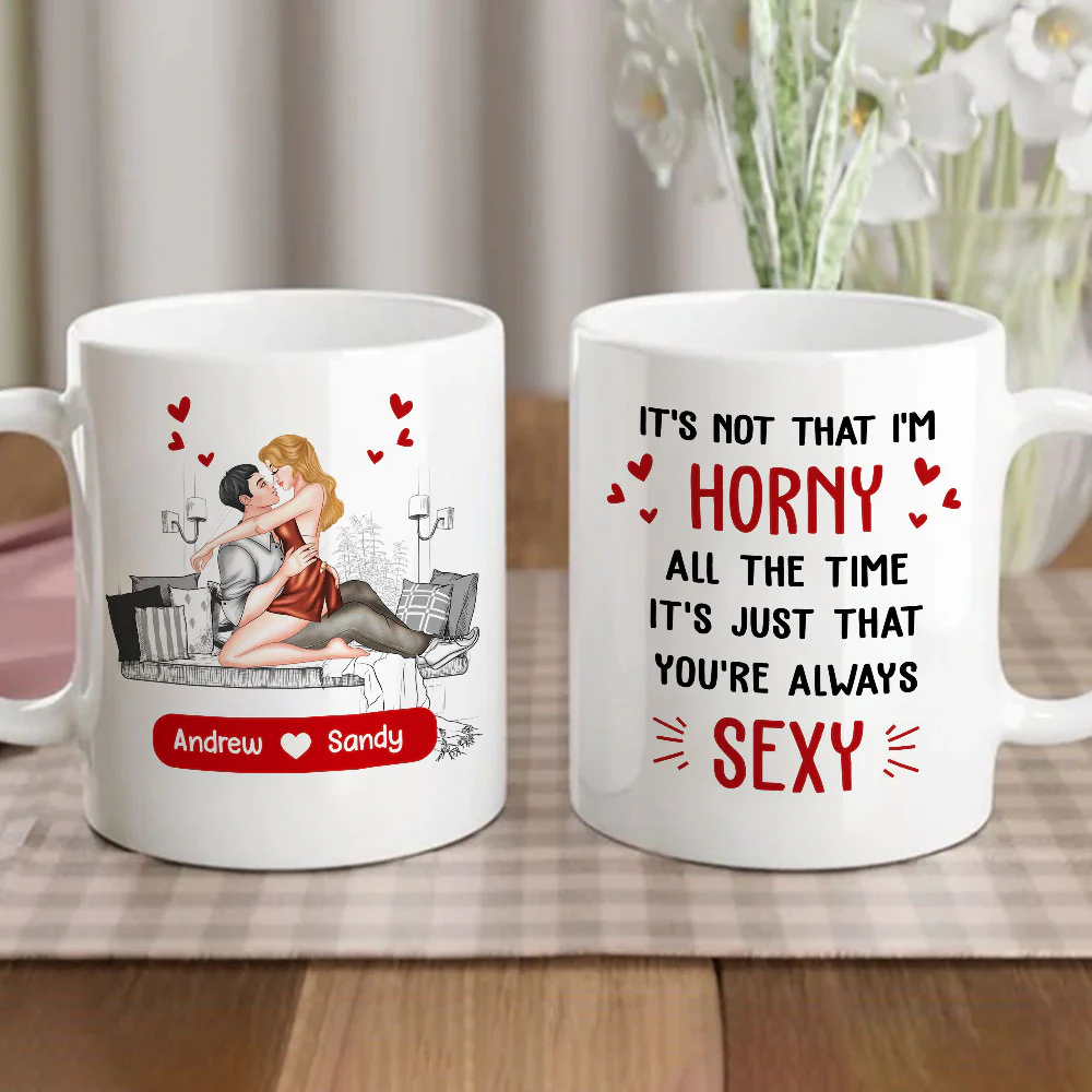 You Are Always Sexy - Personalized Custom Coffee Mug - Image 3