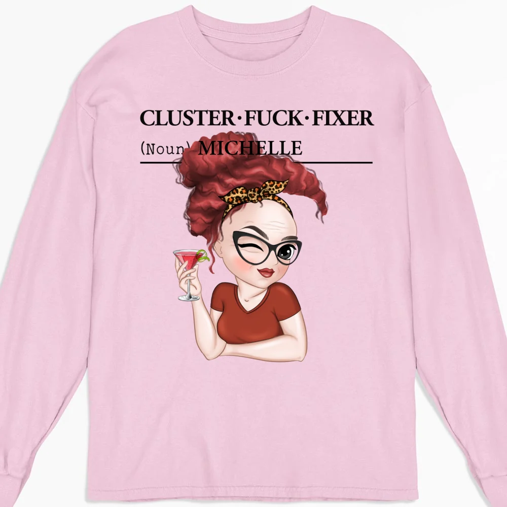 You Are Cluster Fixer - Personalized Custom Shirt - Image 11
