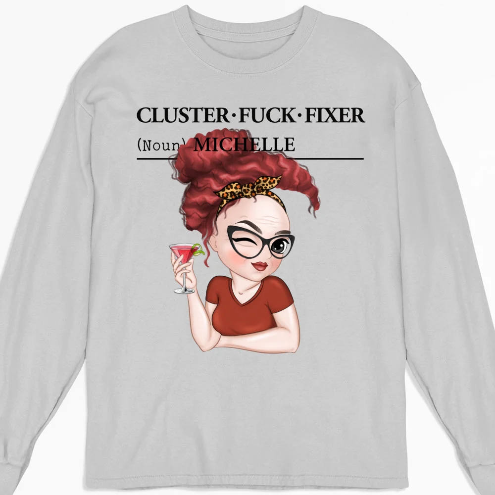 You Are Cluster Fixer - Personalized Custom Shirt - Image 12